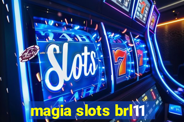 magia slots brl11