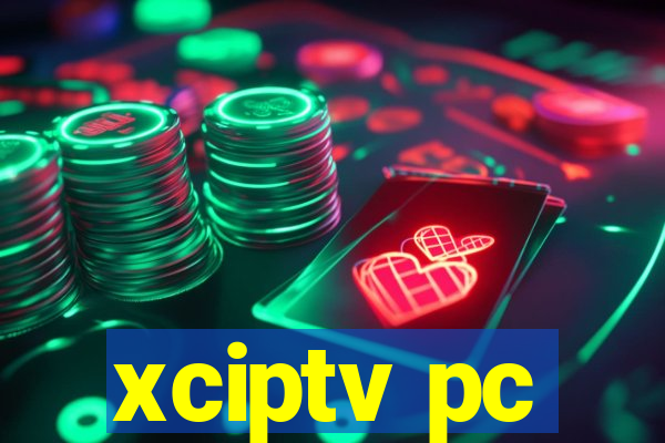 xciptv pc
