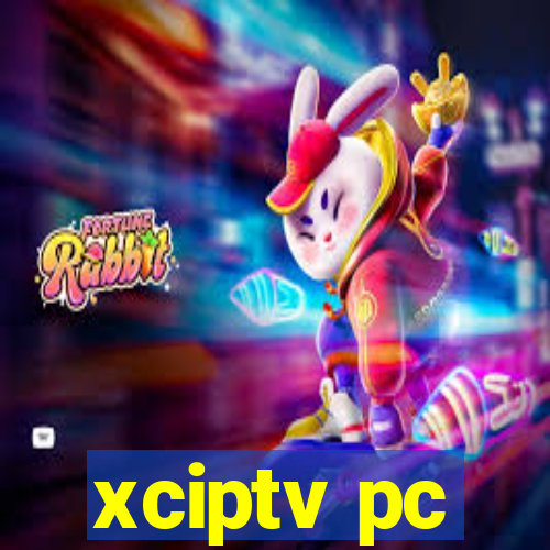 xciptv pc