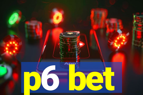 p6 bet