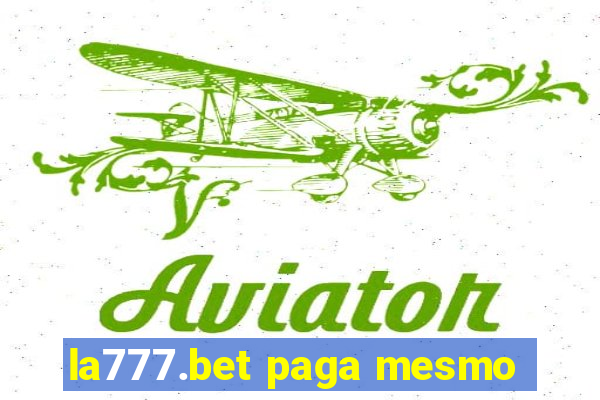 la777.bet paga mesmo