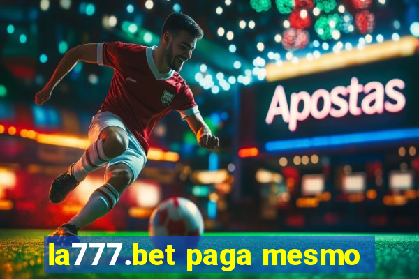 la777.bet paga mesmo