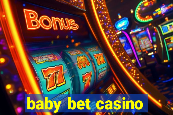 baby bet casino