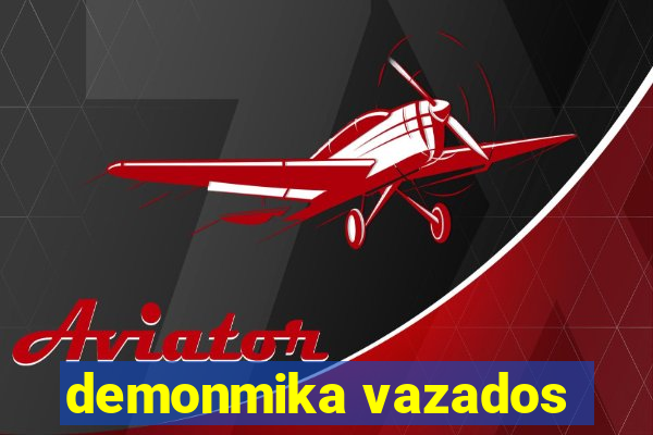 demonmika vazados