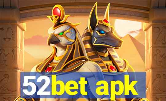 52bet apk