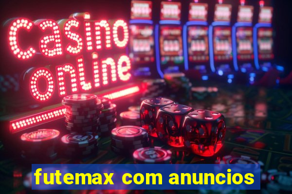 futemax com anuncios