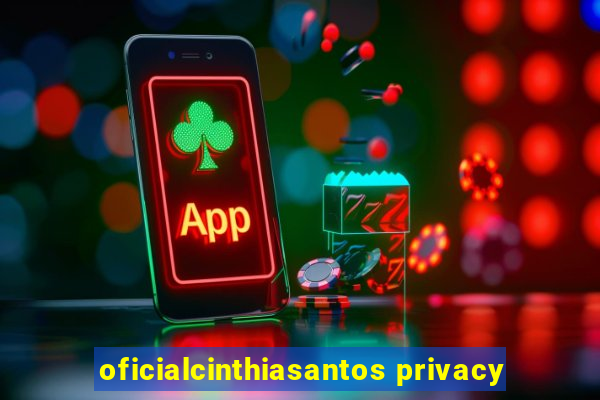 oficialcinthiasantos privacy