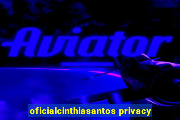 oficialcinthiasantos privacy