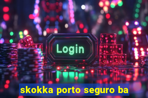 skokka porto seguro ba