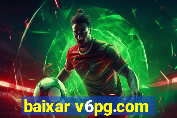 baixar v6pg.com
