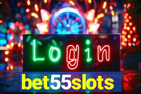 bet55slots