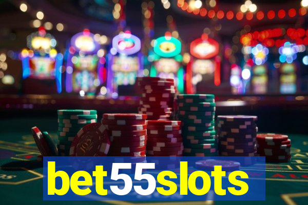 bet55slots