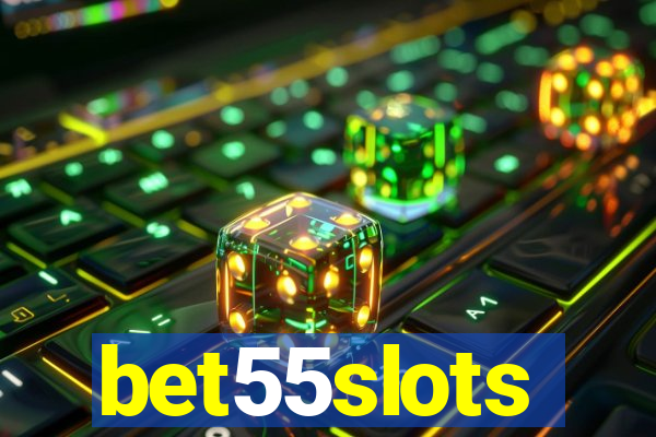 bet55slots