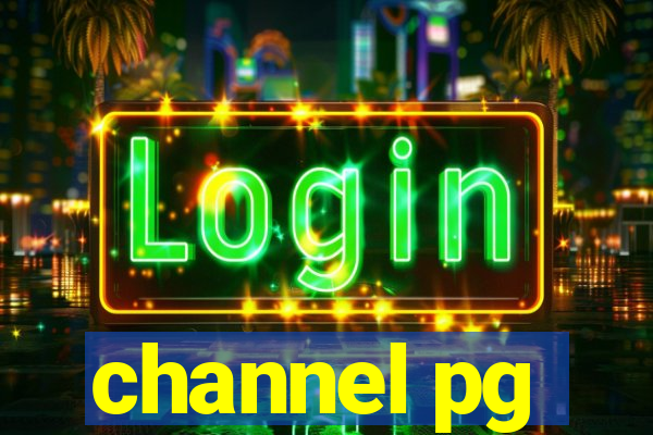 channel pg