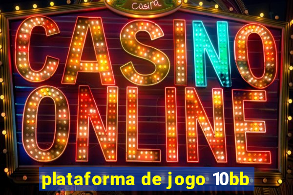plataforma de jogo 10bb