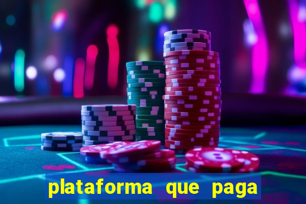 plataforma que paga fortune tiger