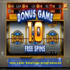 teto solar botafogo programacao