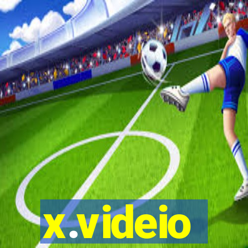 x.videio