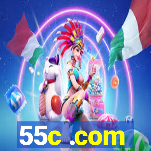 55c .com