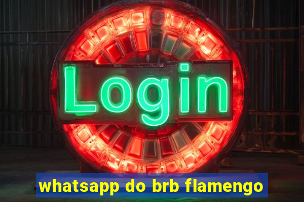 whatsapp do brb flamengo
