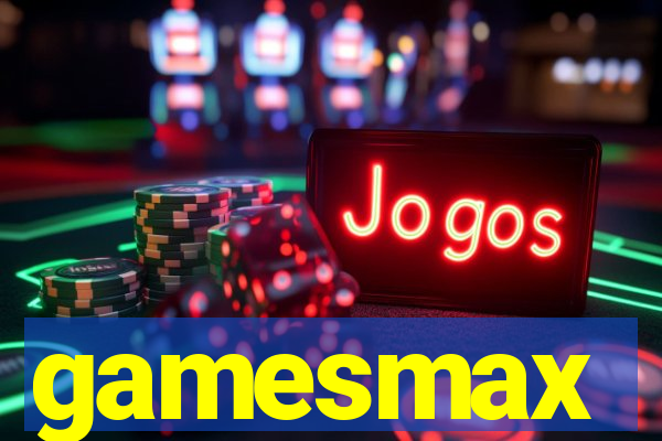 gamesmax