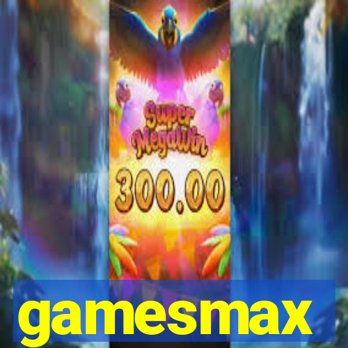 gamesmax