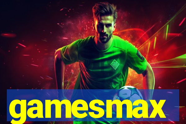 gamesmax