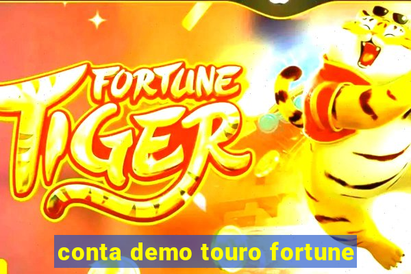 conta demo touro fortune