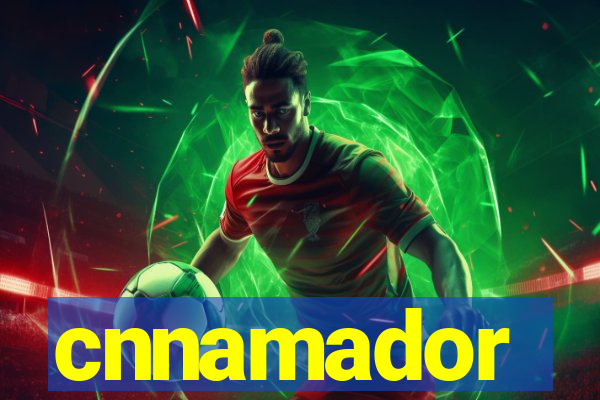 cnnamador