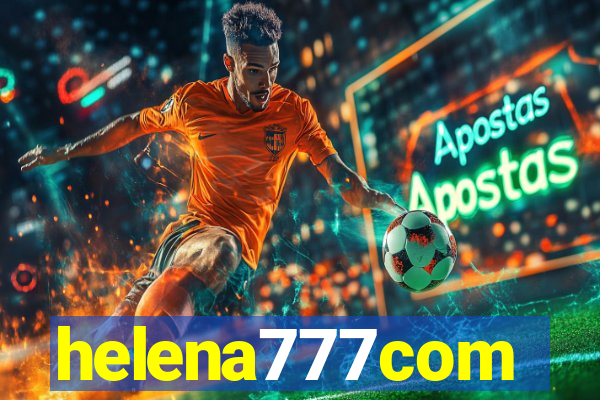 helena777com