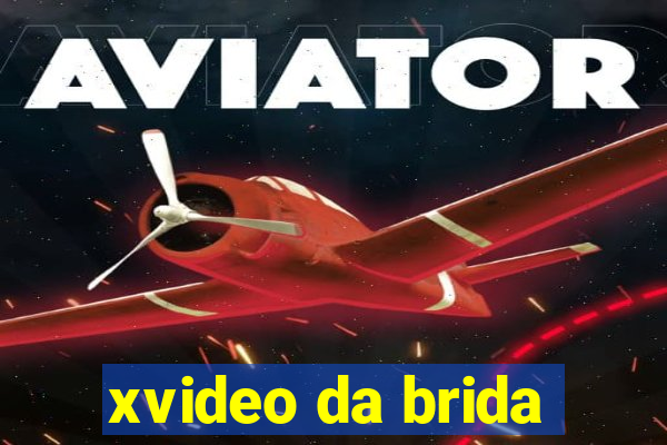 xvideo da brida