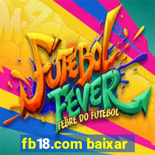 fb18.com baixar