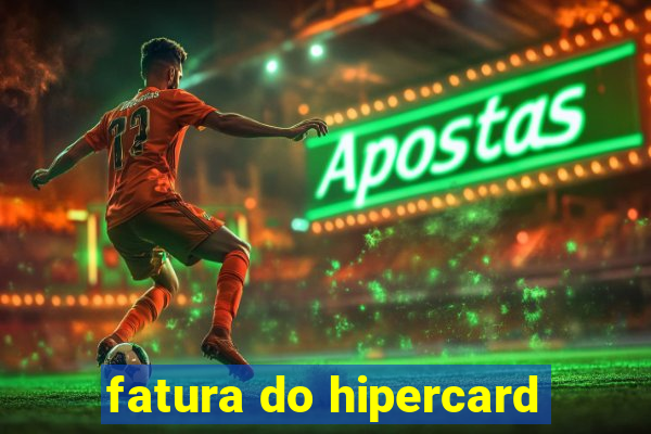 fatura do hipercard