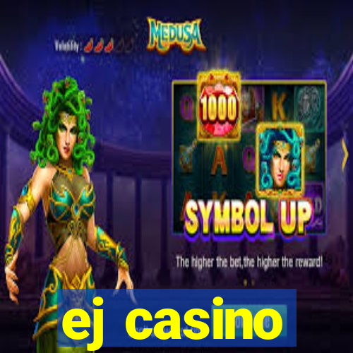 ej casino