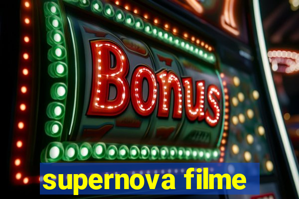 supernova filme