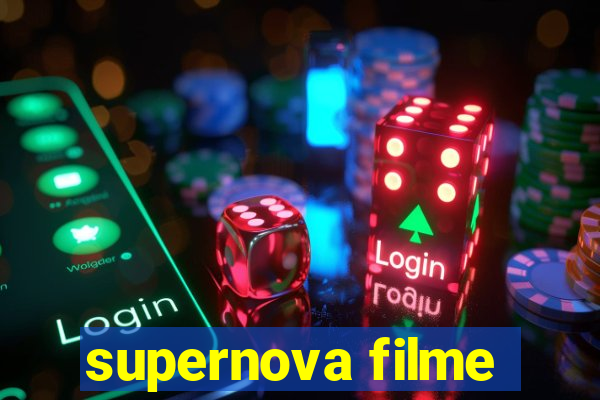 supernova filme