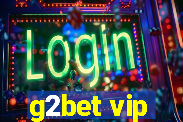 g2bet vip