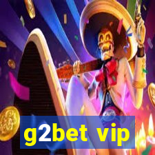 g2bet vip