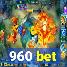 960 bet
