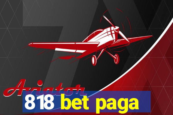 818 bet paga