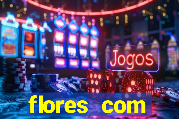 flores com significados negativos