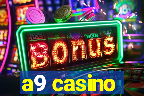 a9 casino