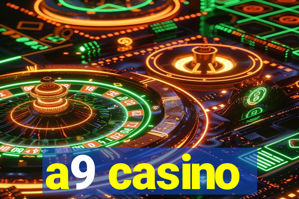 a9 casino