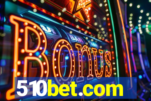 510bet.com