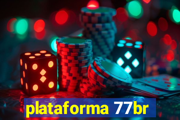 plataforma 77br