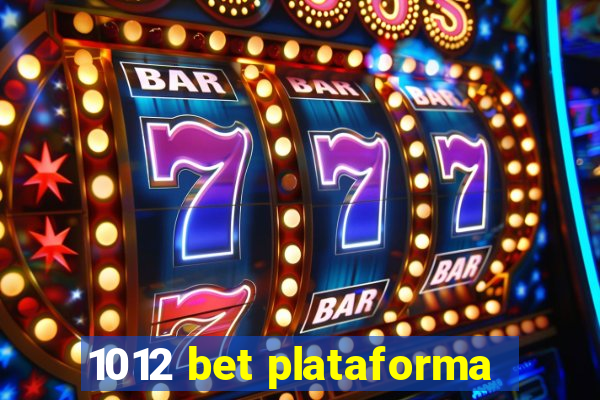 1012 bet plataforma