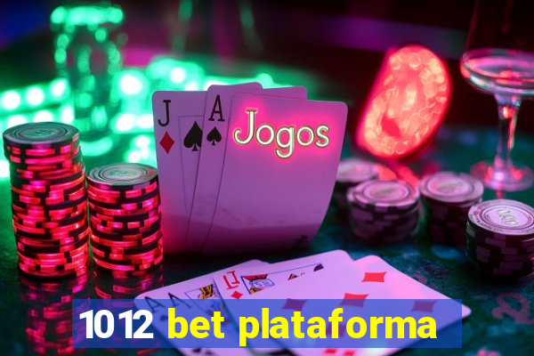 1012 bet plataforma