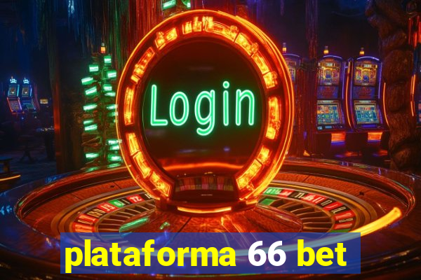 plataforma 66 bet