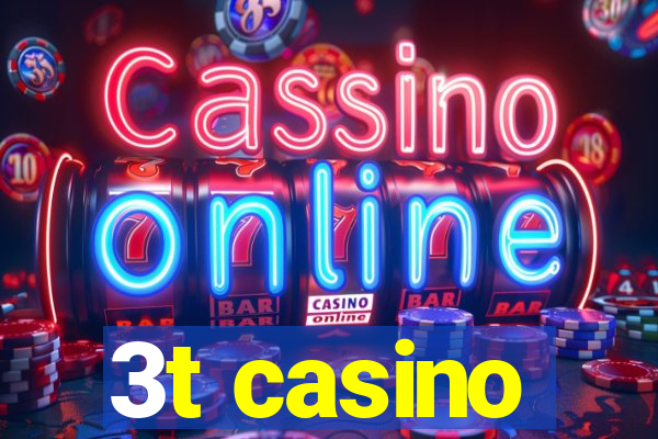 3t casino