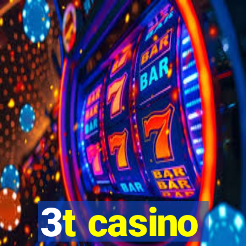 3t casino